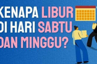 Kenapa Sabtu dan Minggu Libur. (Foto : Context.Id)