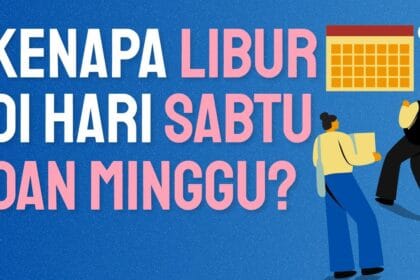 Kenapa Sabtu dan Minggu Libur. (Foto : Context.Id)