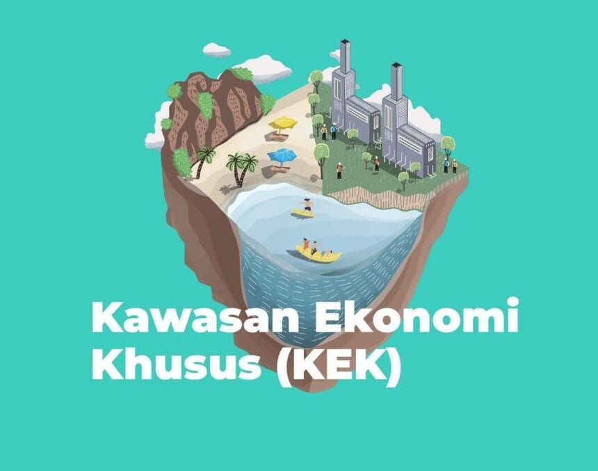 Pemerintah Kembangkan Kawasan Ekonomi Khusus untuk Dorong Transformasi Ekonomi 1 Khawasan Ekonomi Khusus Indonesia Emas 2045