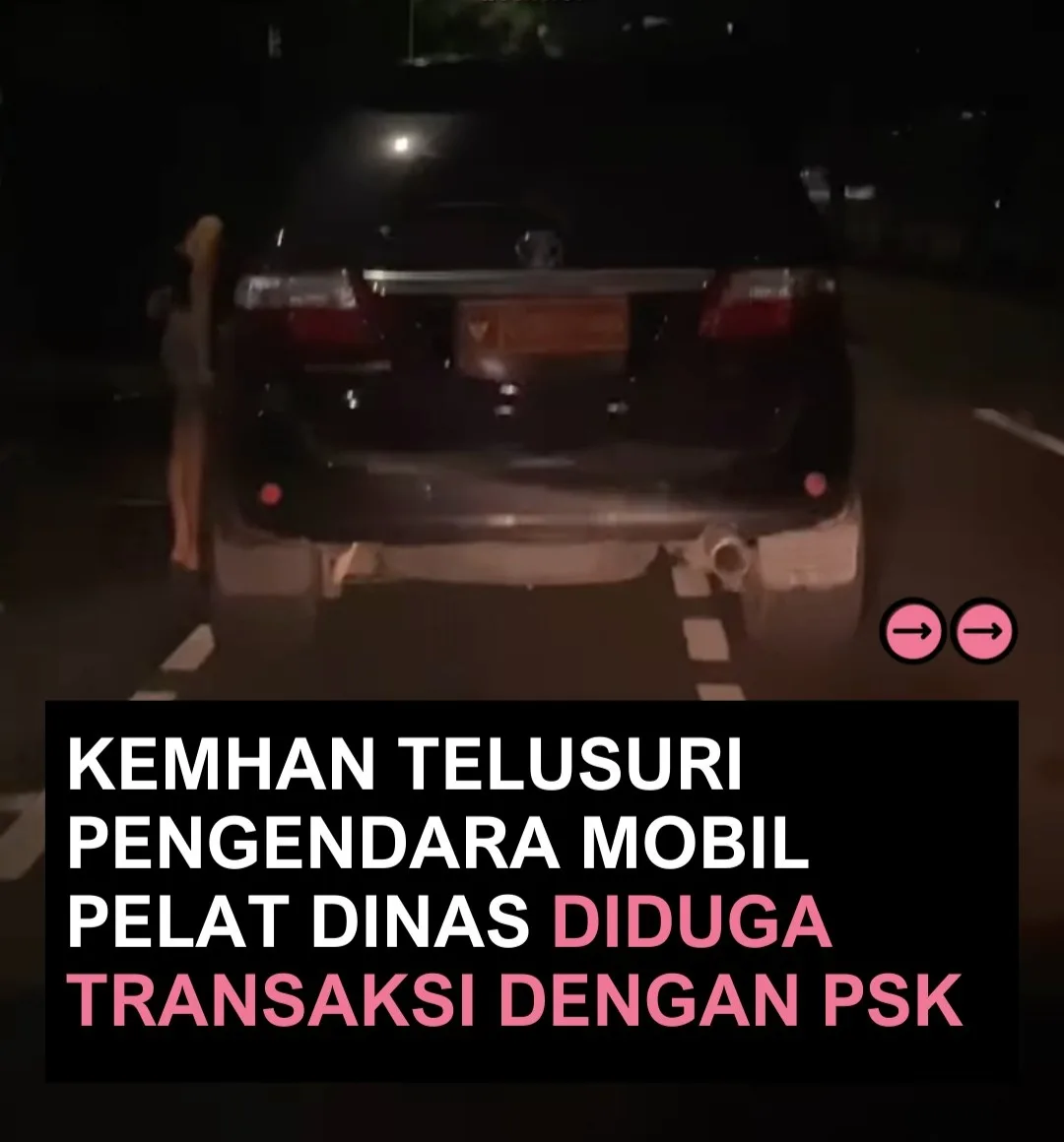 Viral Mobil Dinas Kemhan Transaksi dengan PSK Berbaju Tanktop Hitam 2 Mobil Dinas Kemhan Transaksi dengan PSK