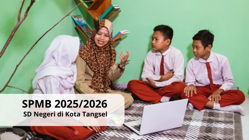 SPMB SD Negeri di Tangsel